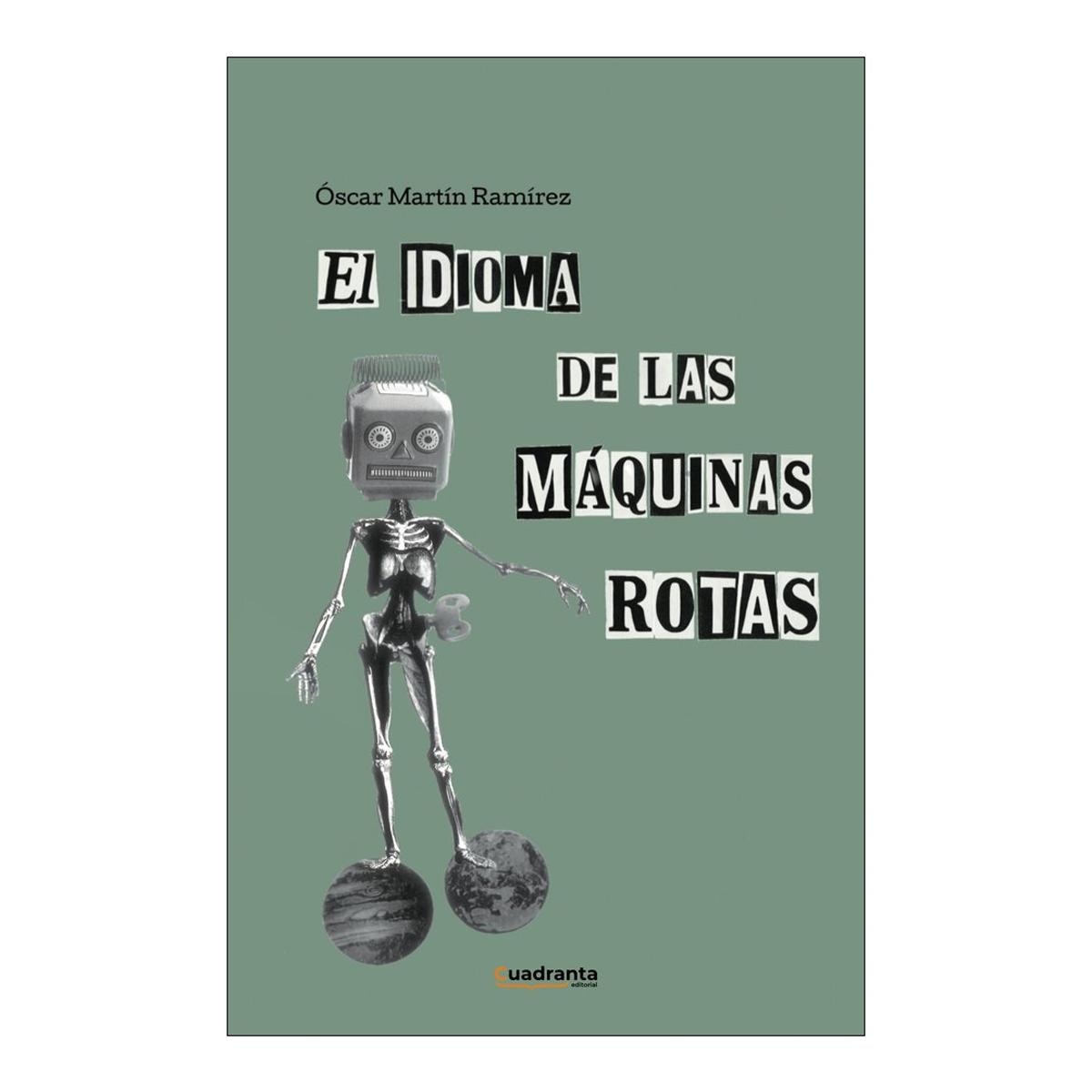 El idioma de las máquinas rotas 1
