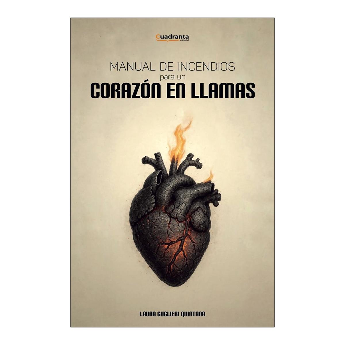 Manual de incendios para un corazón en llamas 1