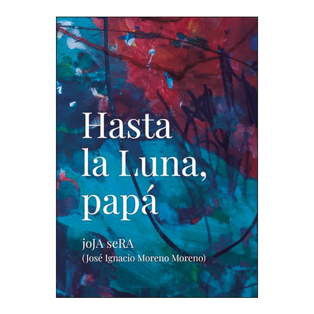 Hasta la Luna, papá 1