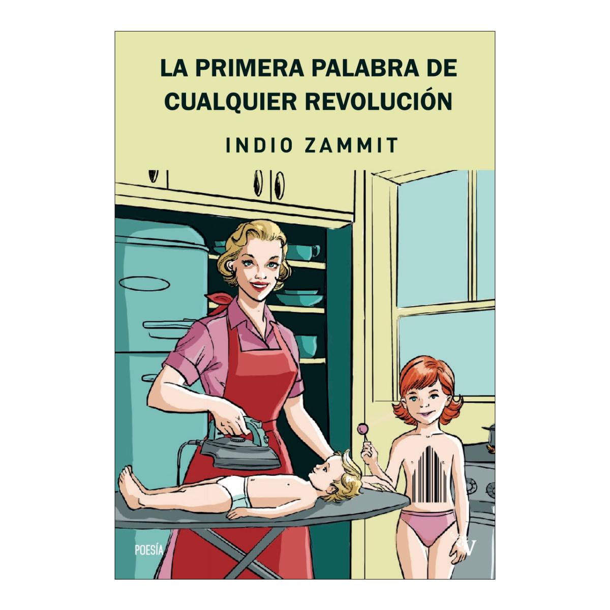 La primera palabra de cualquier revolución (Capa mole com abas) 1