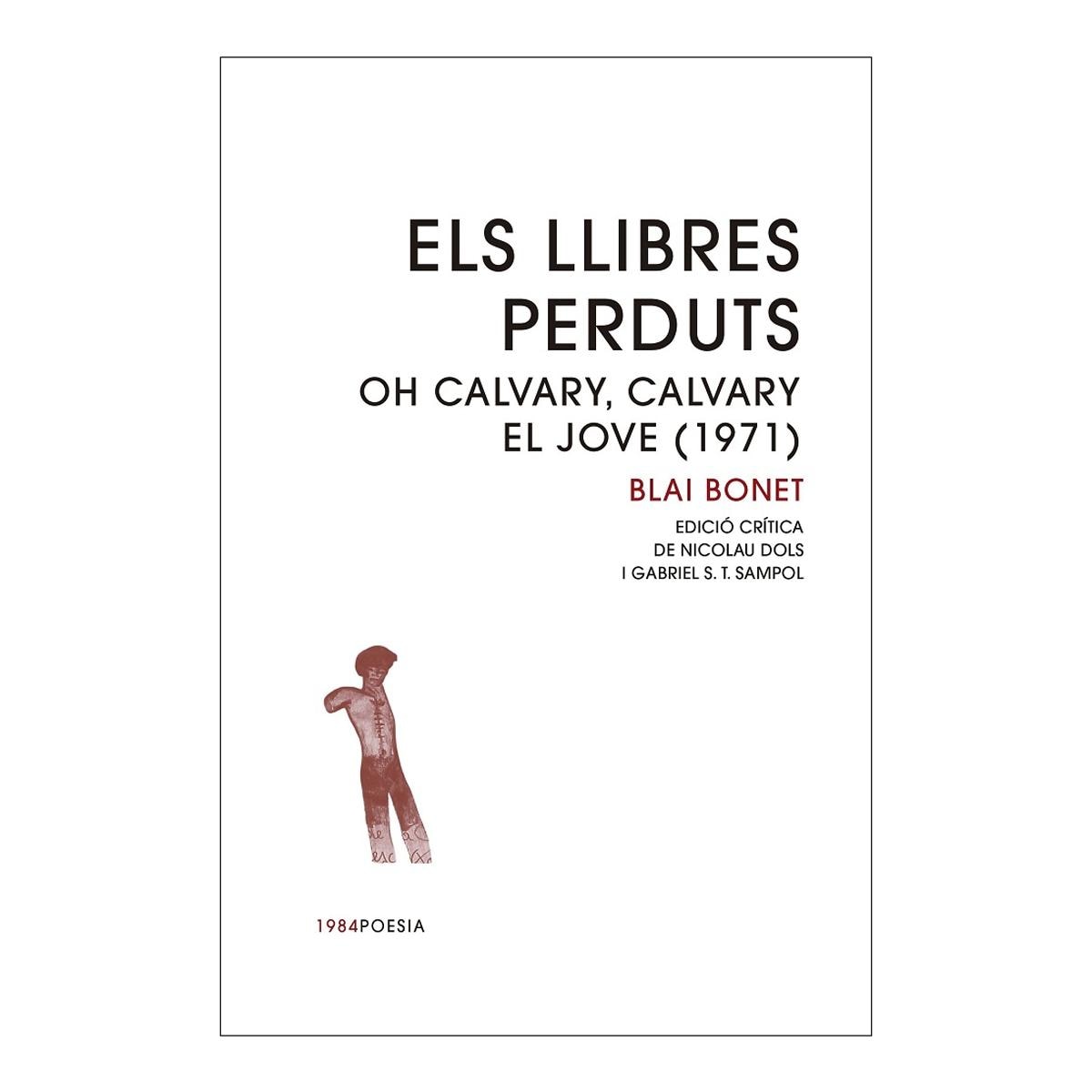 Imagem 0 de Els llibres perduts: Oh Calvary, Calvary / El Jove (1971) (Capa mole com abas)