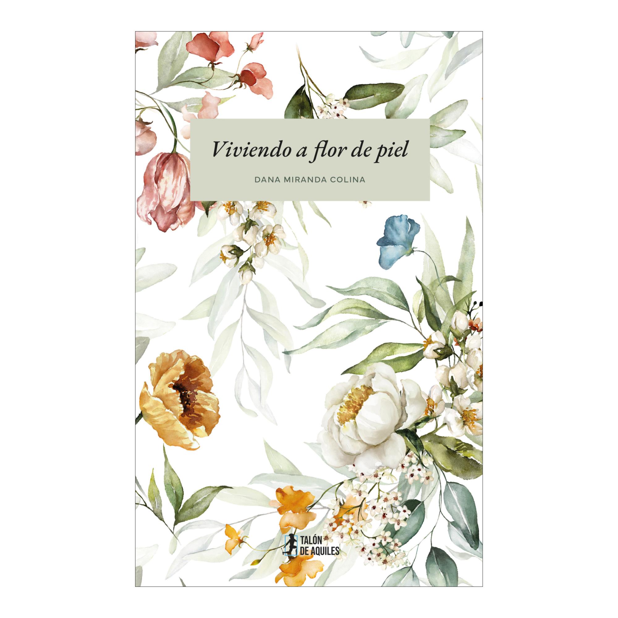 Viviendo a flor de piel 1