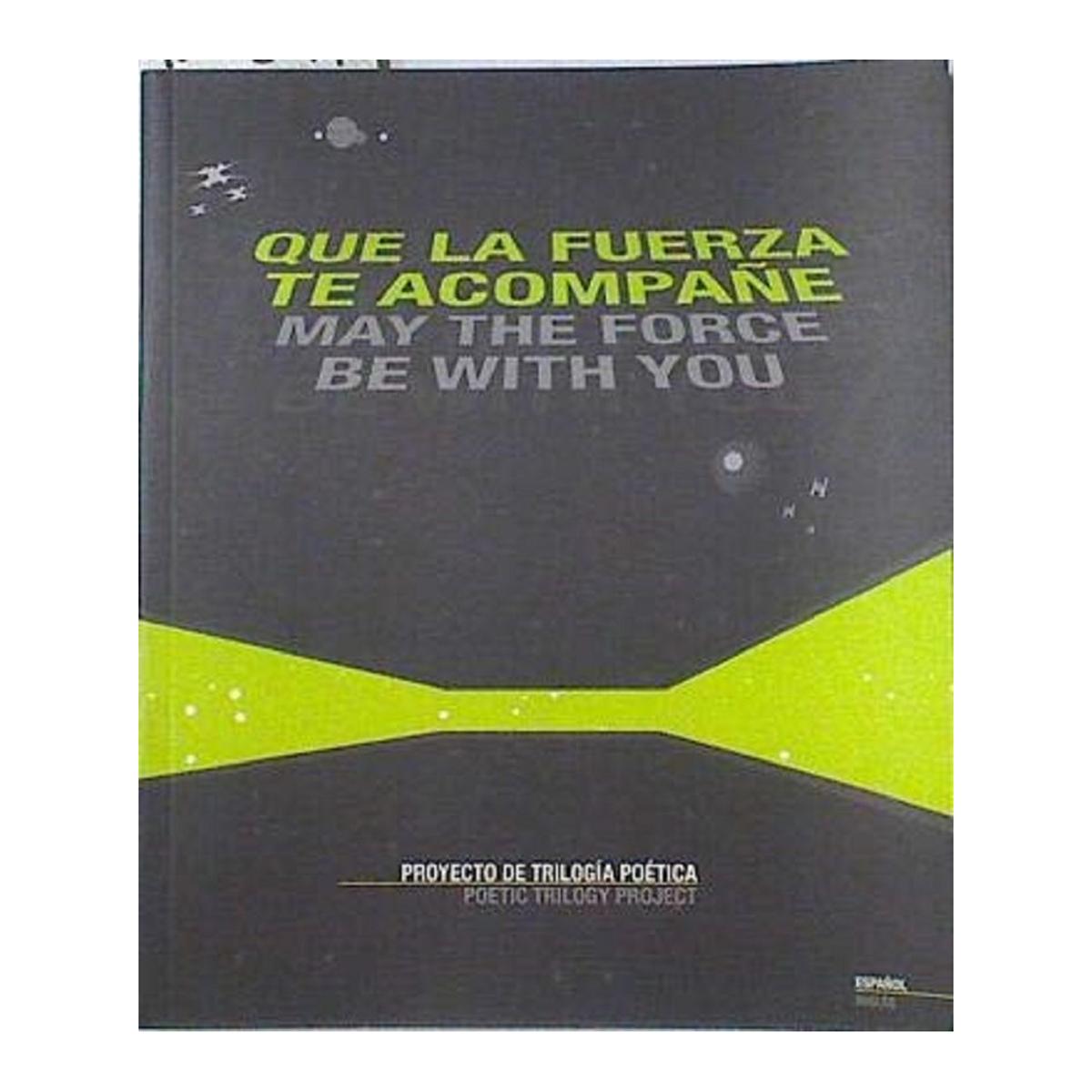 Que la fuerza te acompane