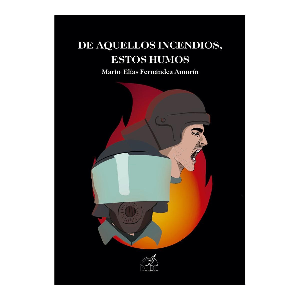De aquellos incendios, estos humos
