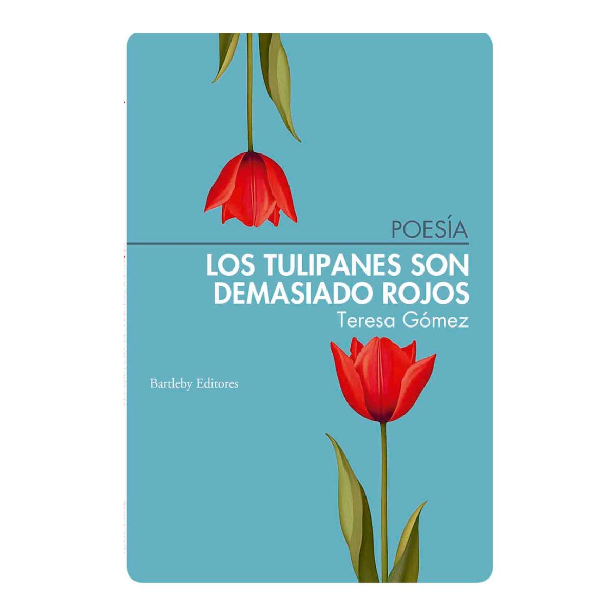 Imagem 0 de Tulipanes son demasiado rojos, los