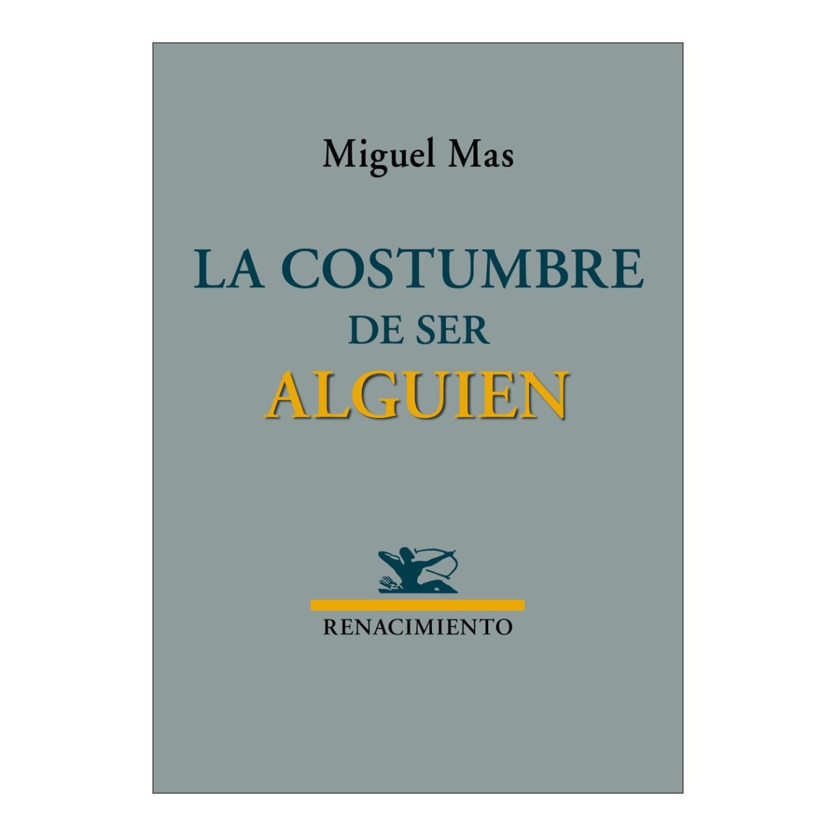 La costumbre de ser alguien 1