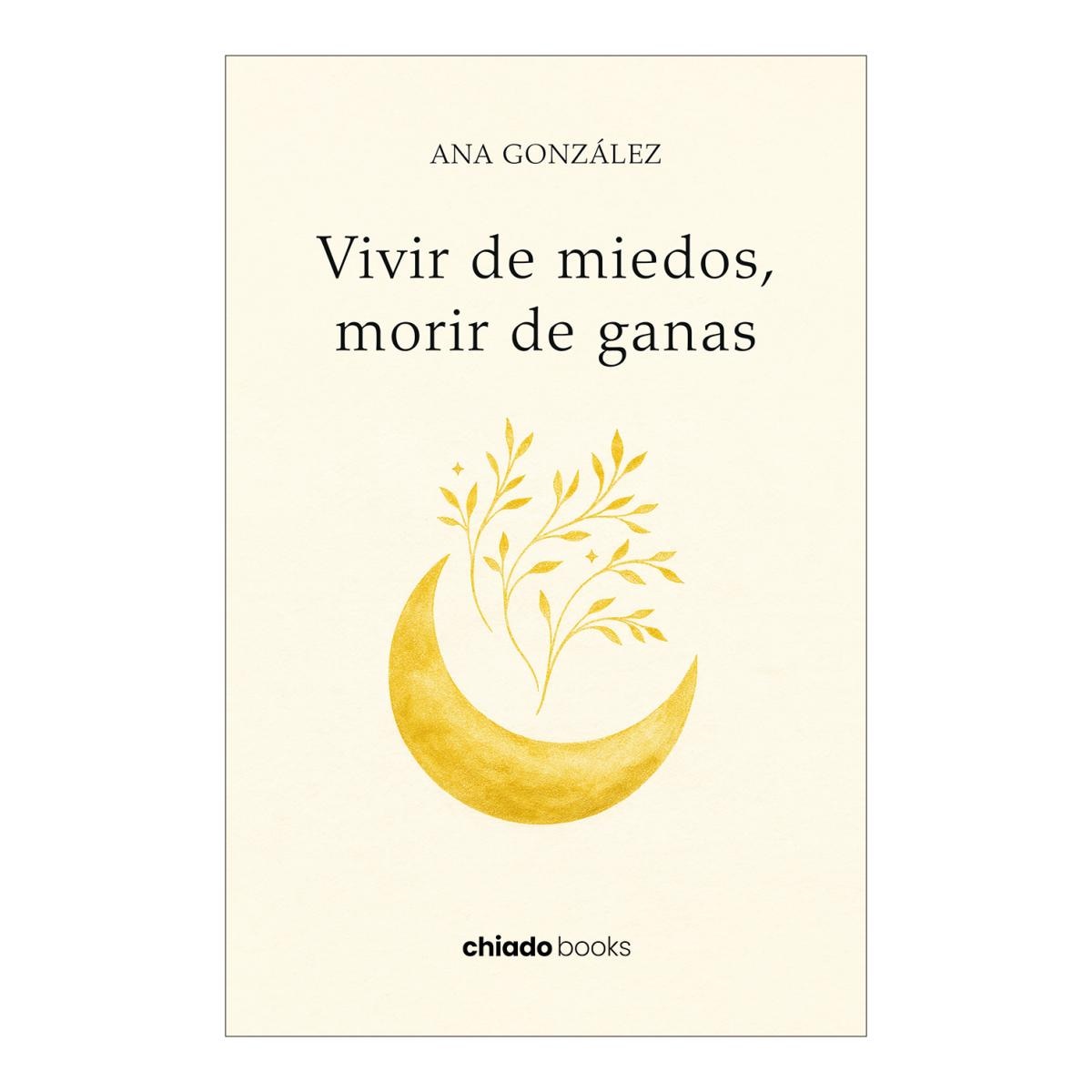 Vivir de miedos, morir de ganas