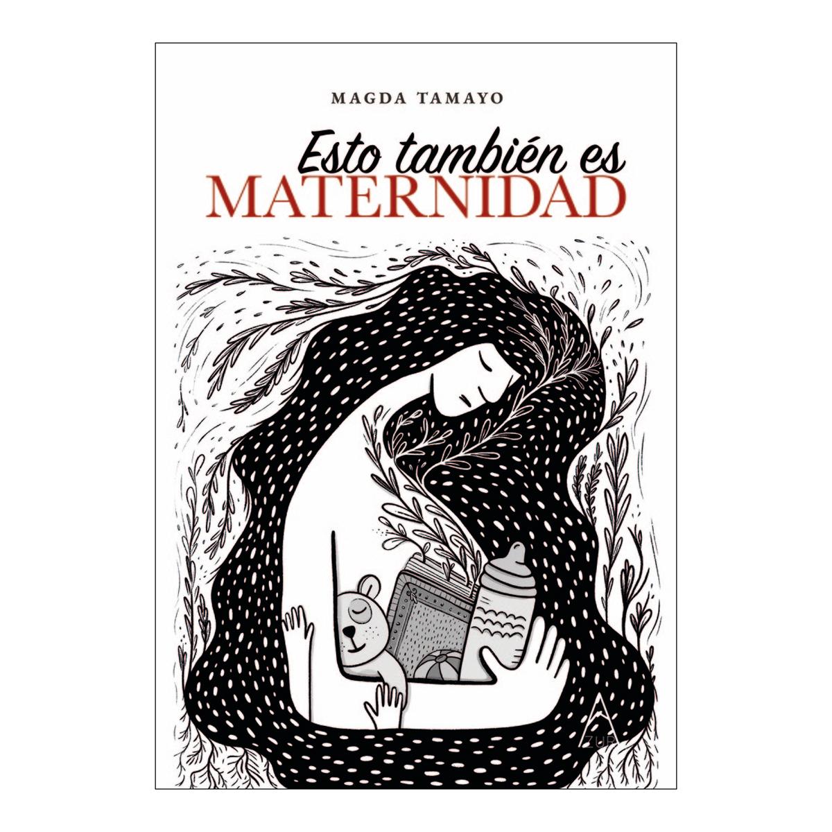 Esto tambien es maternidad