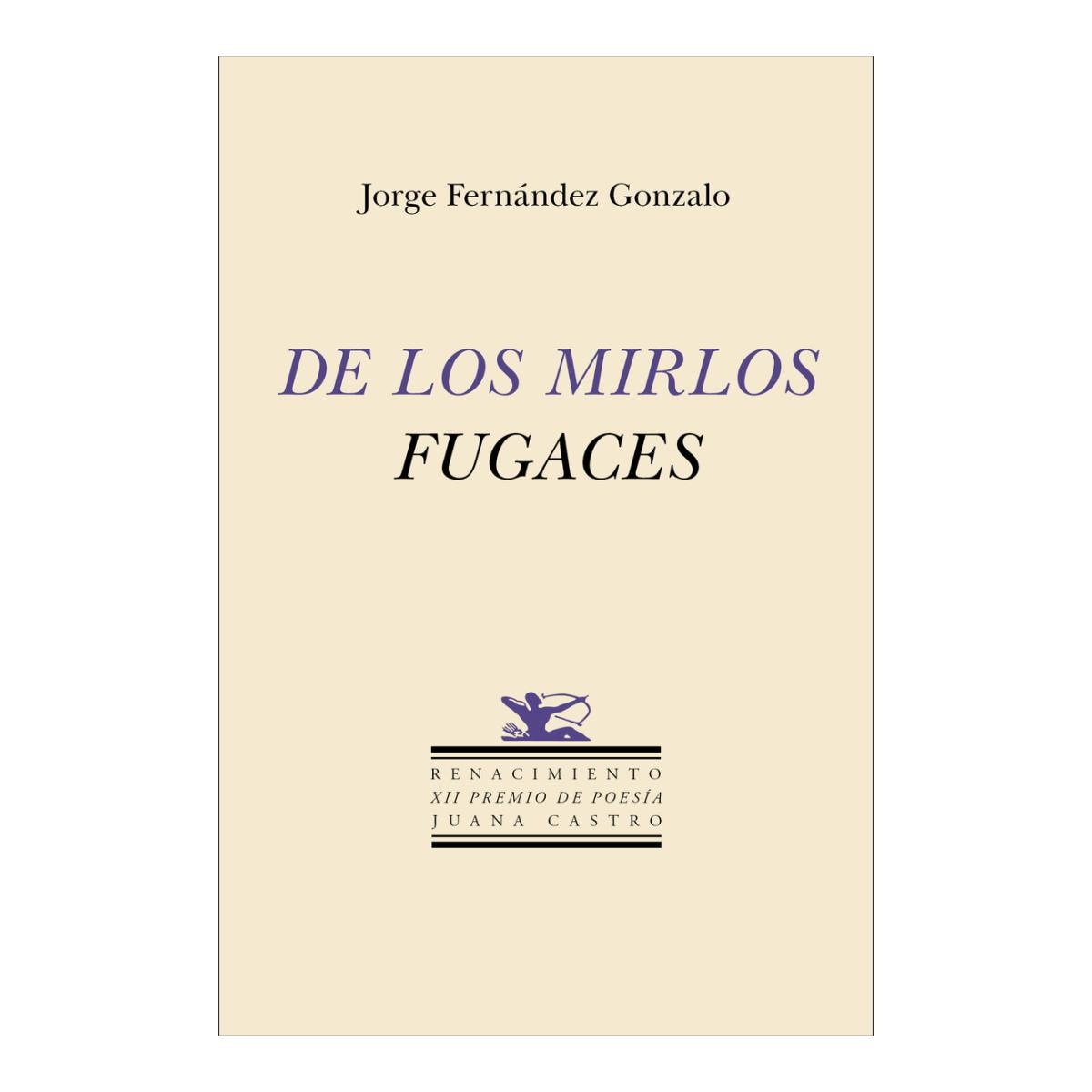 Imagem 0 de DE LOS MIRLOS FUGACES (Capa Mole)