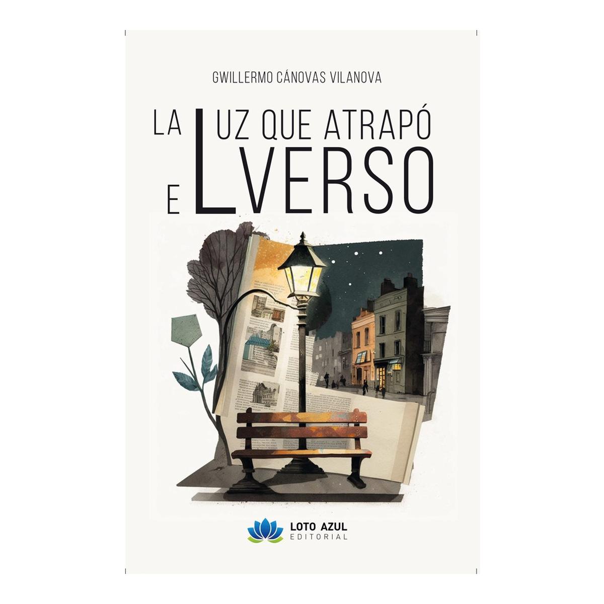 LA LUZ QUE ATRAPÓ EL VERSO