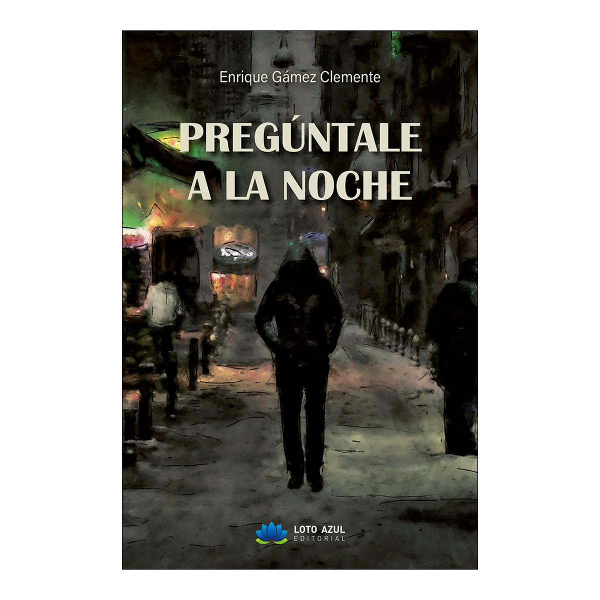 Imagen 0 de PREGÚNTALE A LA NOCHE  (Tapa blanda)