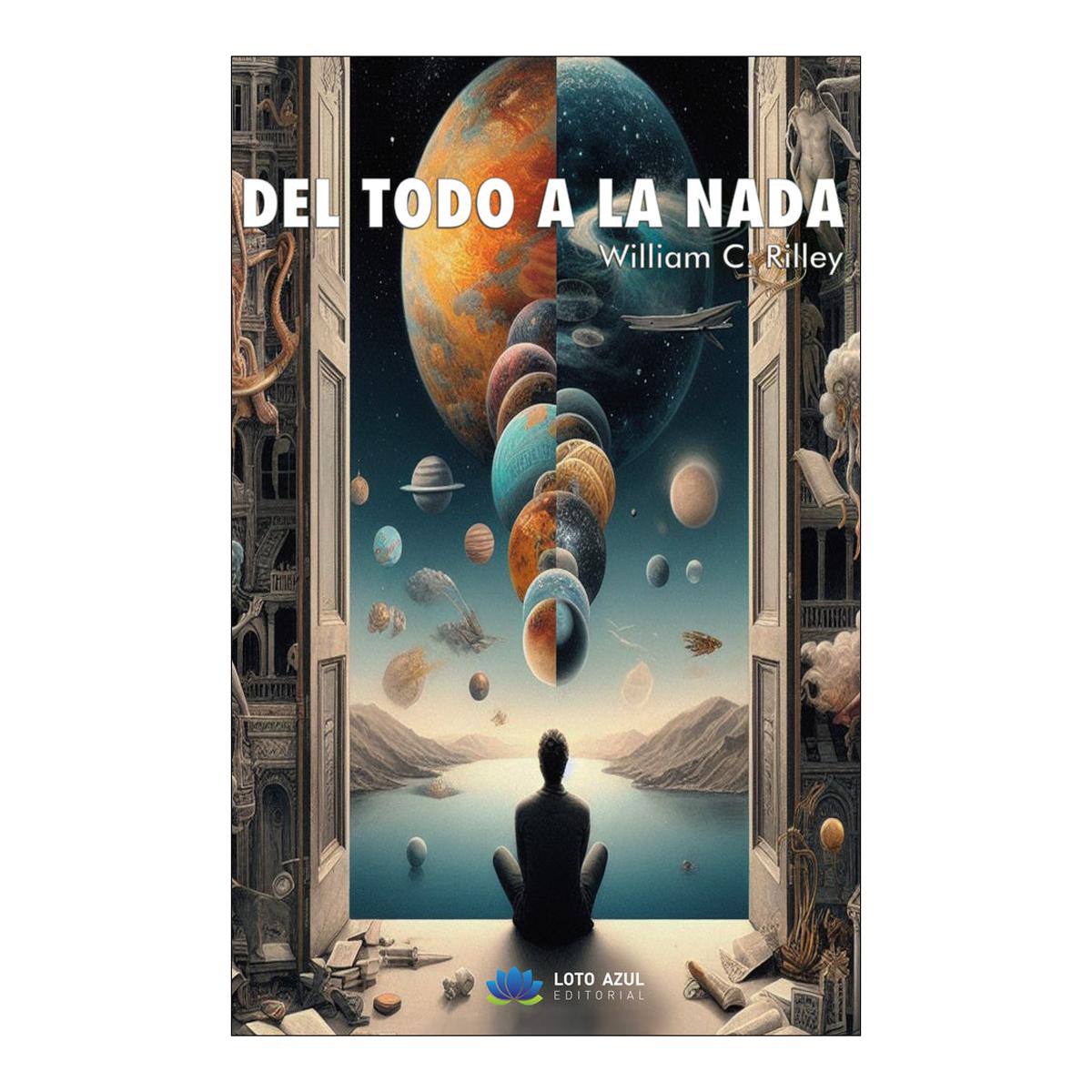 DEL TODO A LA NADA