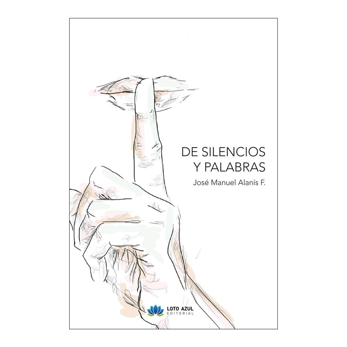 DE SILENCIOS Y PALABRAS