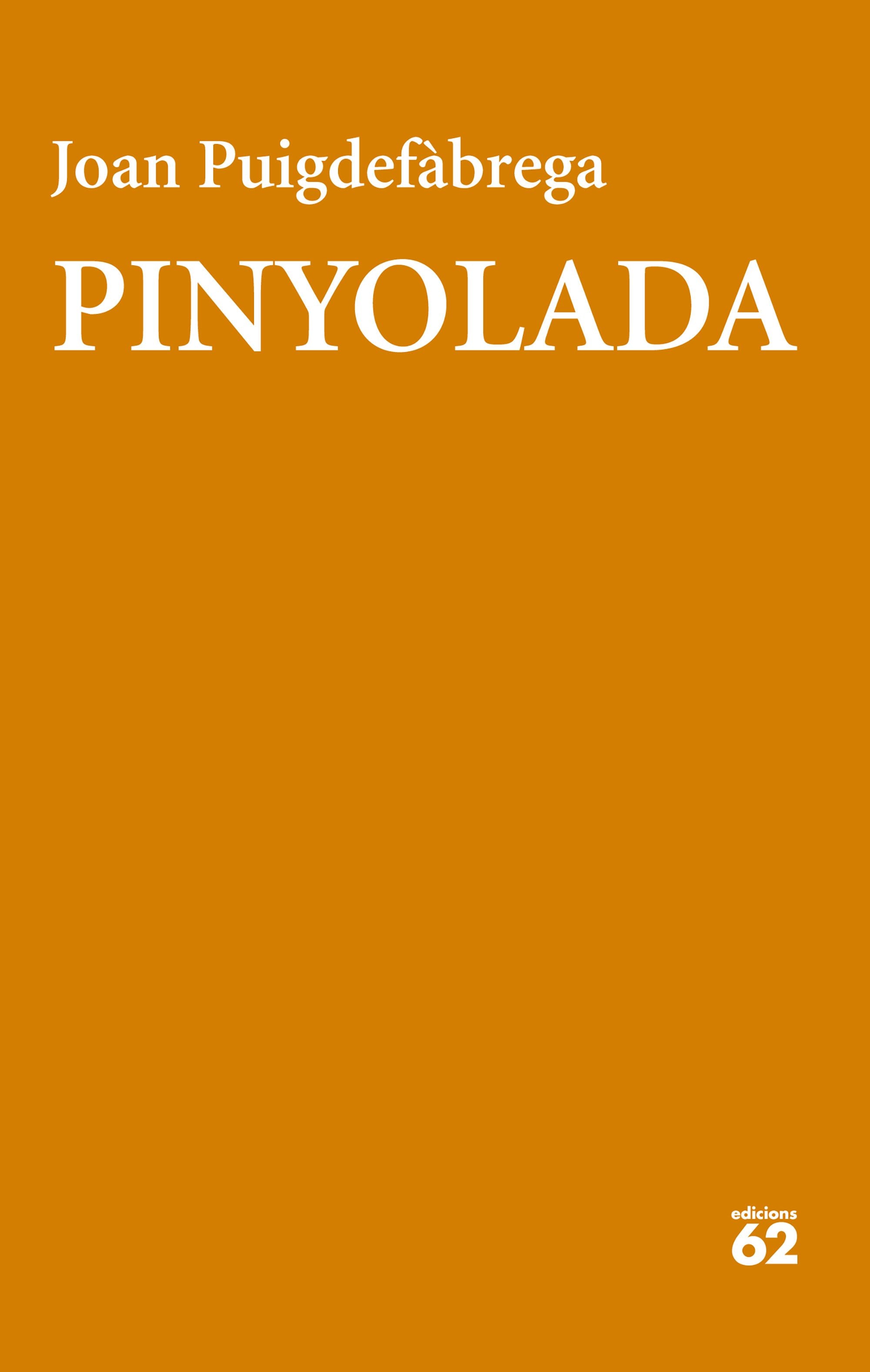 Imagem 0 de PINYOLADA (Capa Mole com Lapelas)