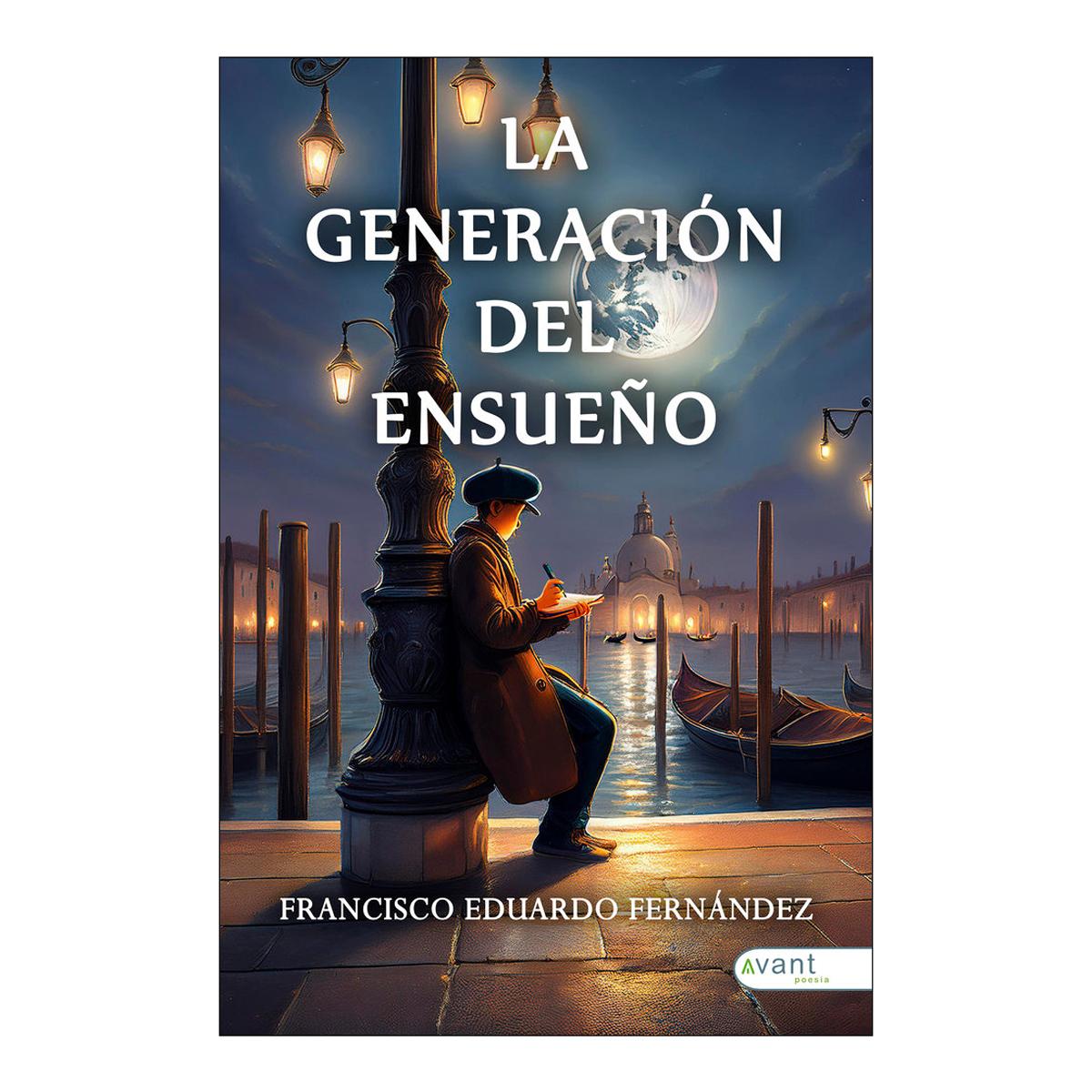 LA GENERACIÓN DEL ENSUEÑO