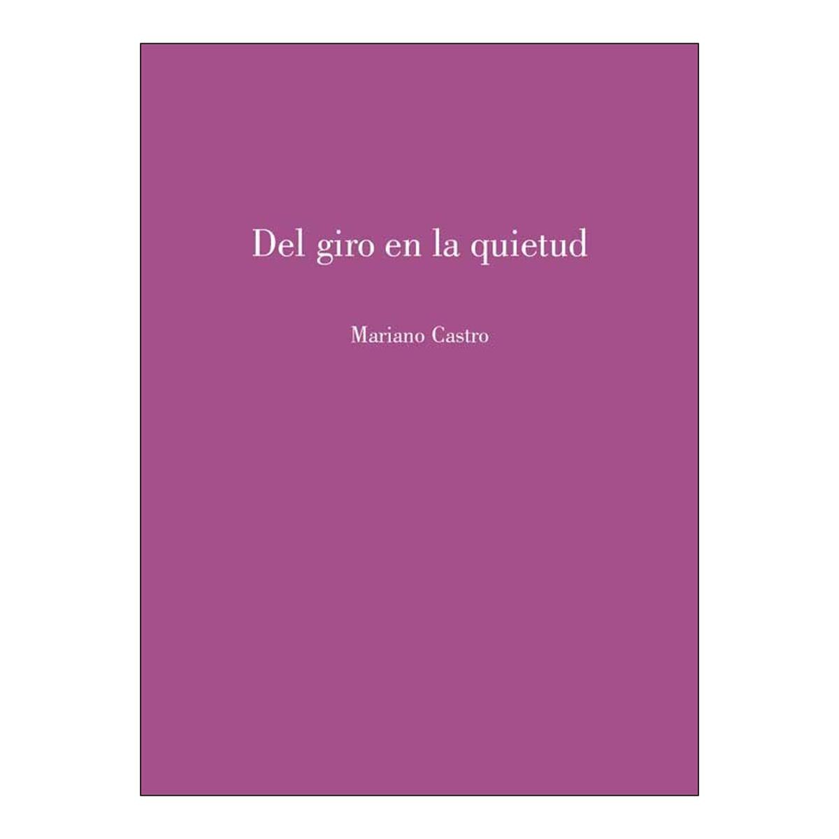 Imagen 0 de DEL GIRO EN LA QUIETUD  (Tapa blanda)
