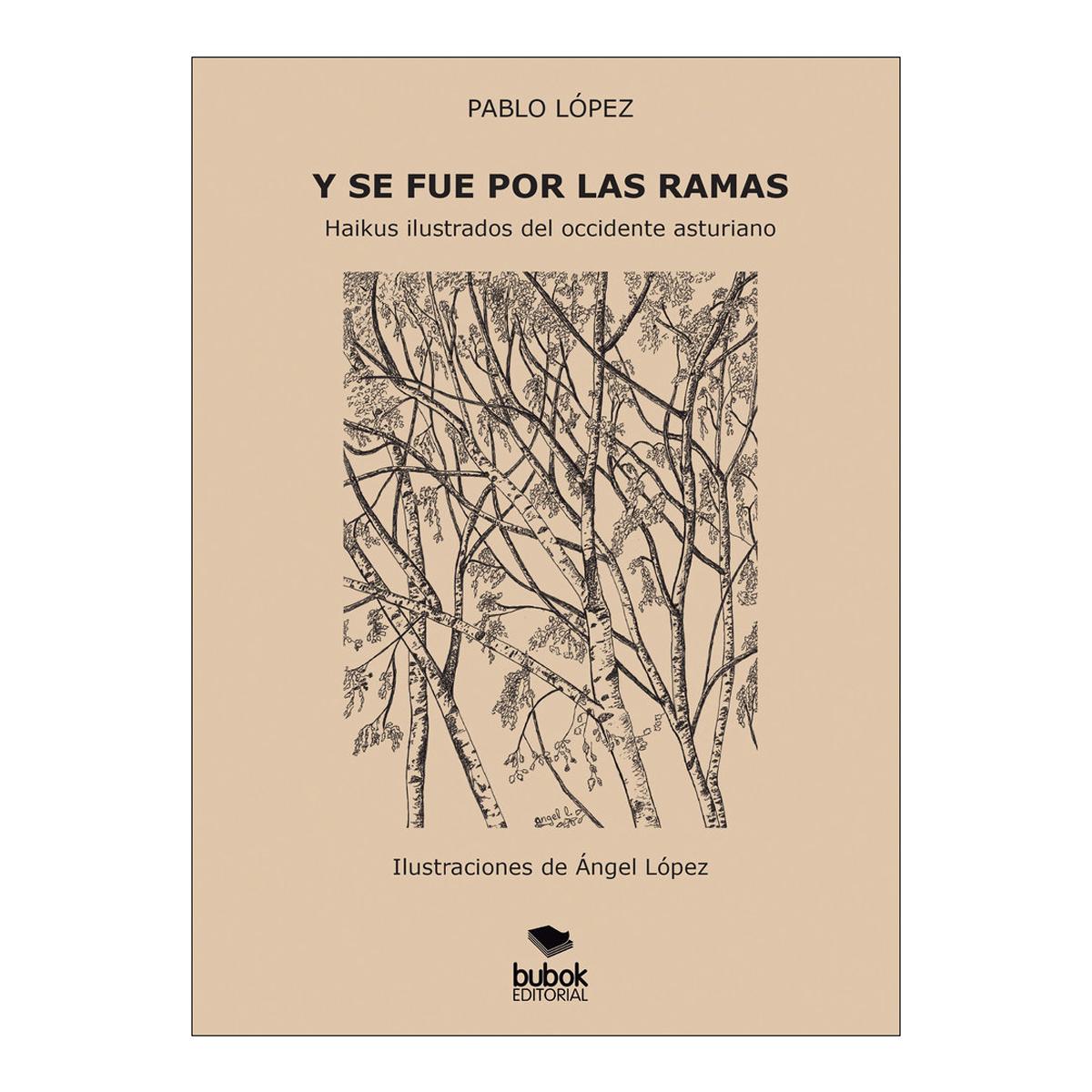 Y SE FUE POR LAS RAMAS