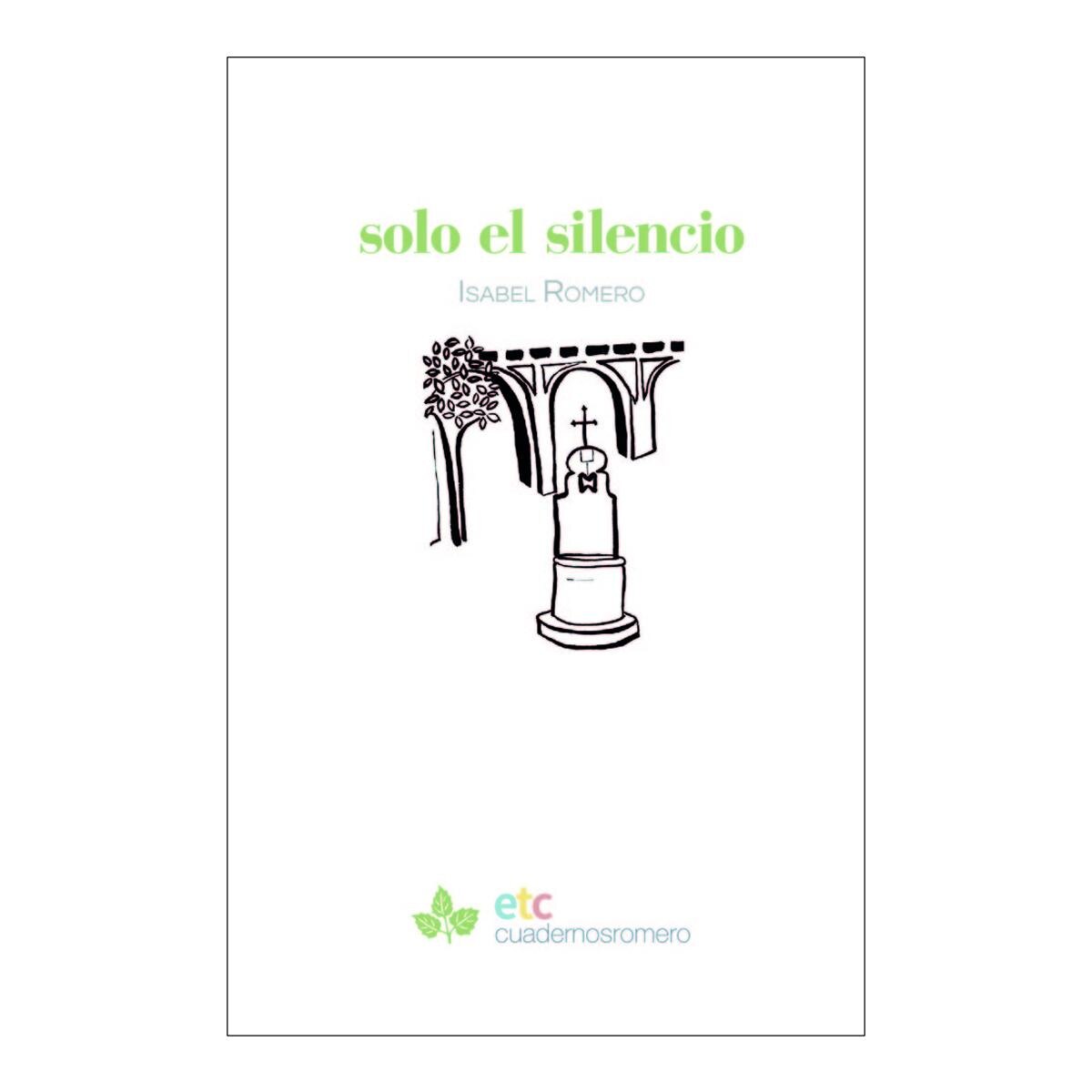 Imagen 0 de SOLO EL SILENCIO (Tapa blanda)
