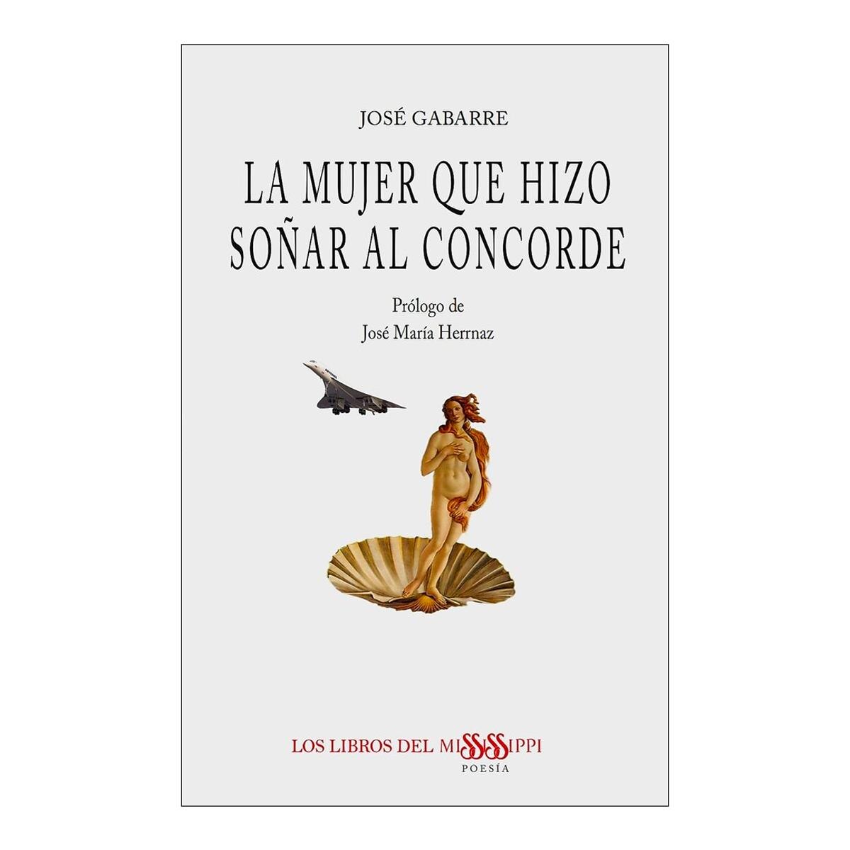 Imagen 0 de LA MUJER QUE HIZO SOÑAR AL CONCORDE (Tapa blanda)
