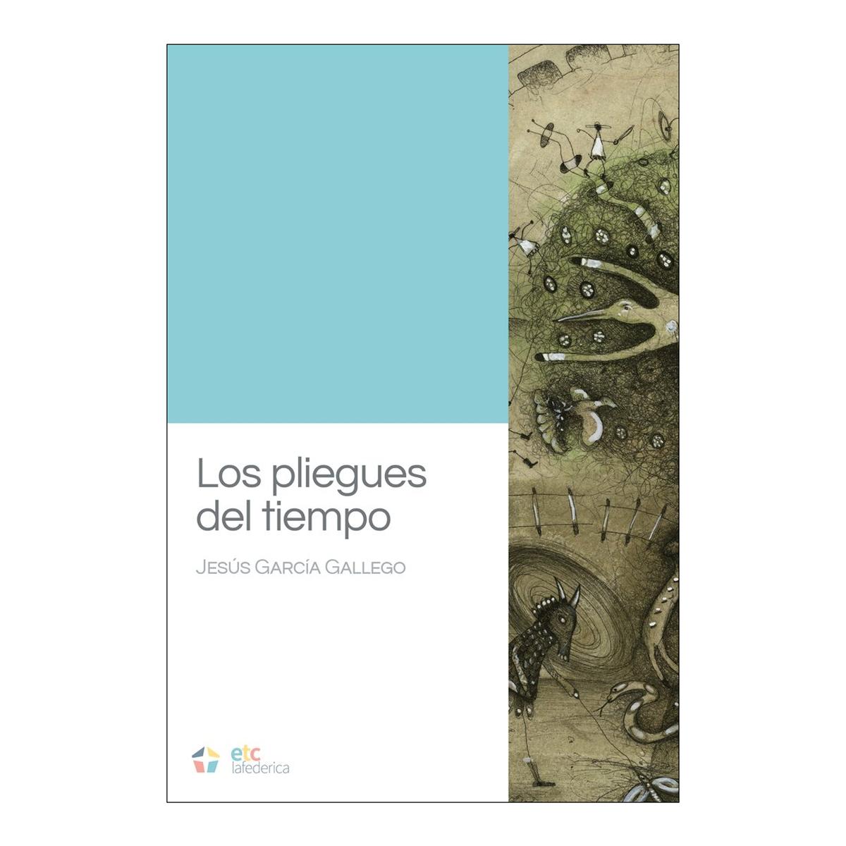 Imagen 0 de LOS PLIEGUES DEL TIEMPO (Tapa blanda)
