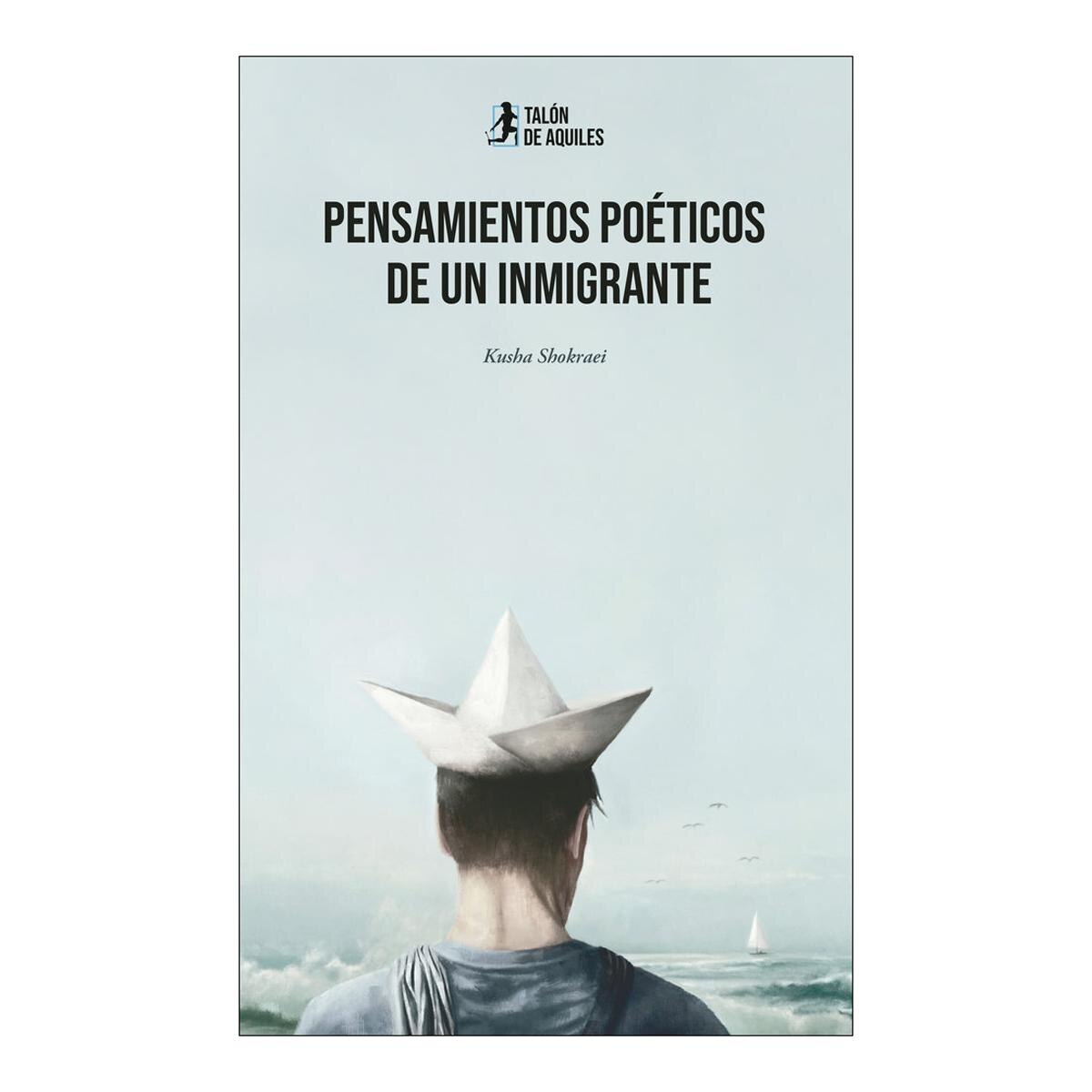 PENSAMIENTOS POÉTICOS DE UN INMIGRANTE