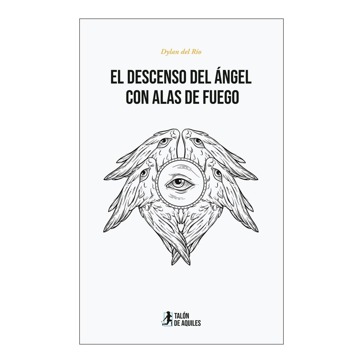 EL DESCENSO DEL ÁNGEL CON ALAS DE FUEGO