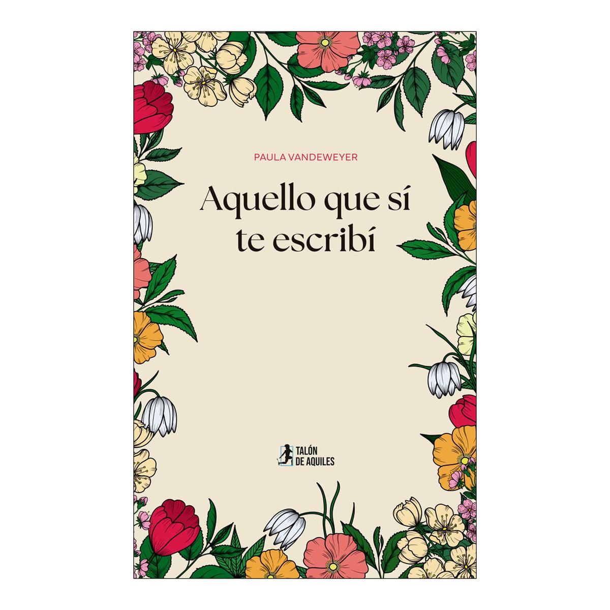AQUELLO QUE SÍ TE ESCRIBÍ