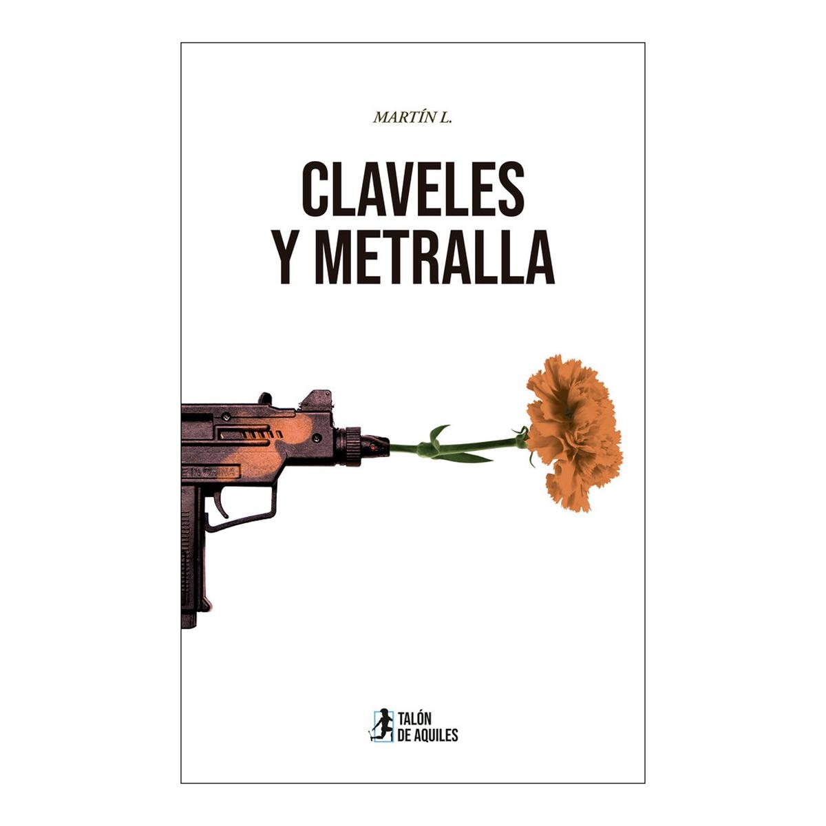 CLAVELES Y METRALLA