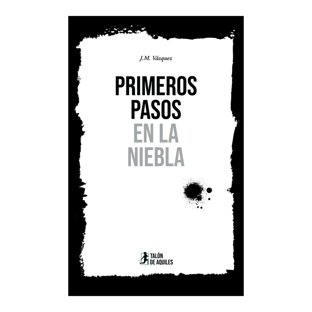 PRIMEROS PASOS EN LA NIEBLA