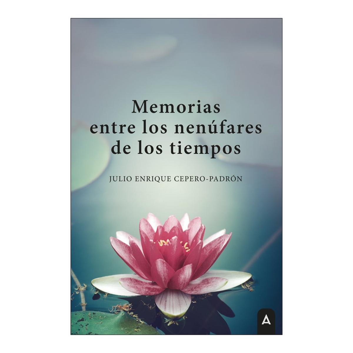 MEMORIAS ENTRE LOS NENÚFARES DE LOS TIEM