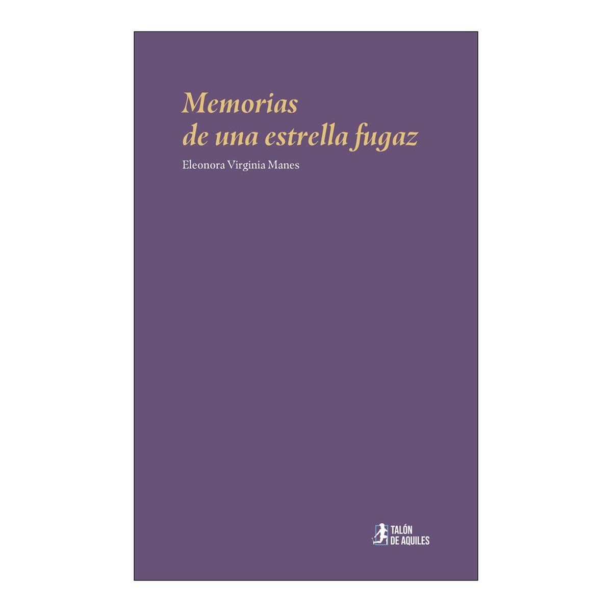 MEMORIAS DE UNA ESTRELLA FUGAZ