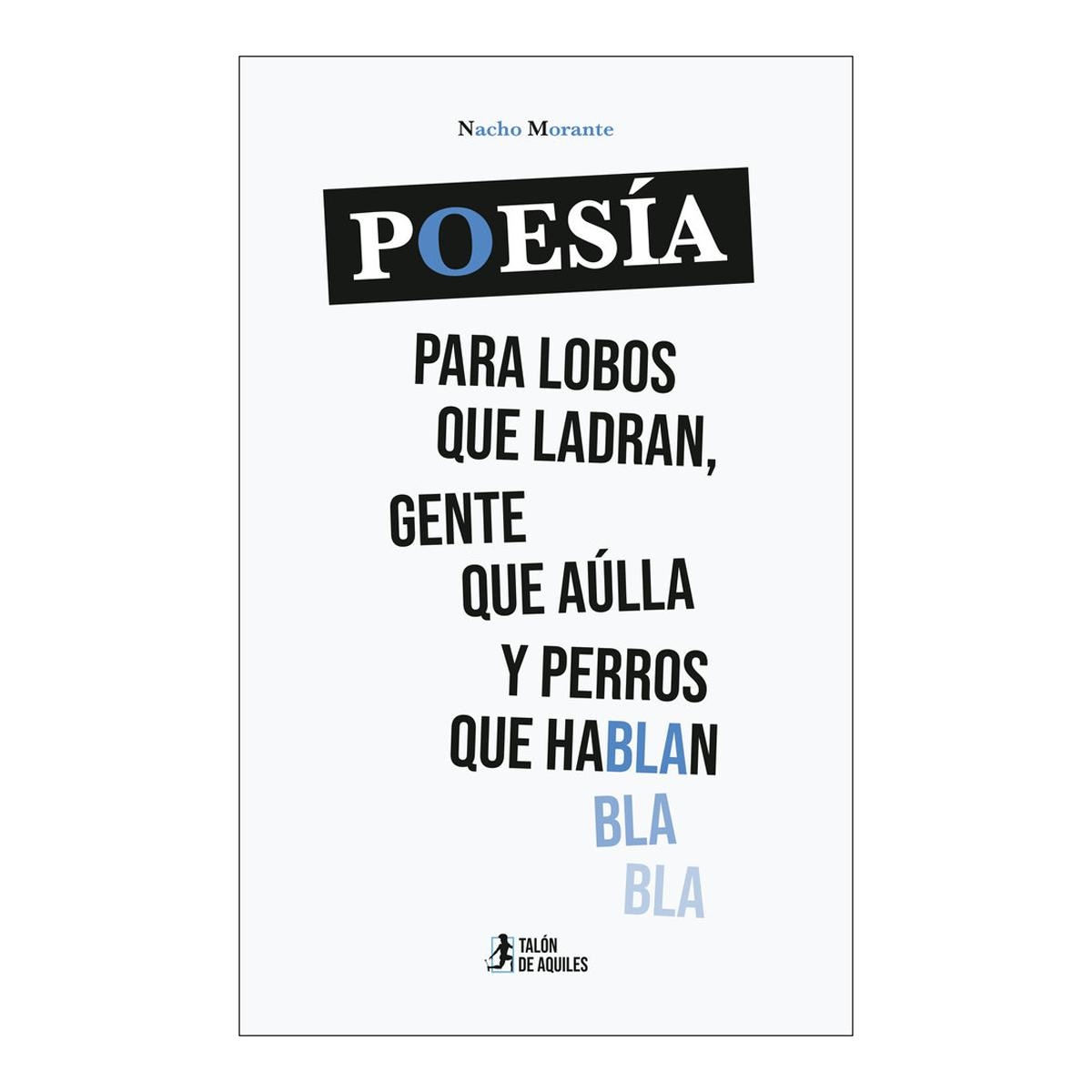 POESÍA PARA LOBOS QUE LADRAN GENTE QUE A