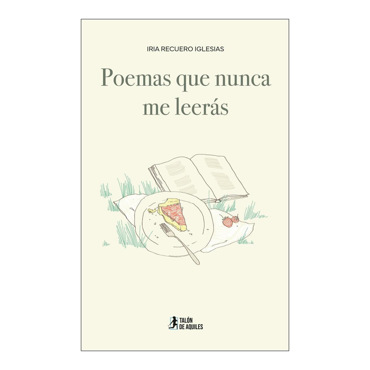 POEMAS QUE NUNCA ME LEERÁS