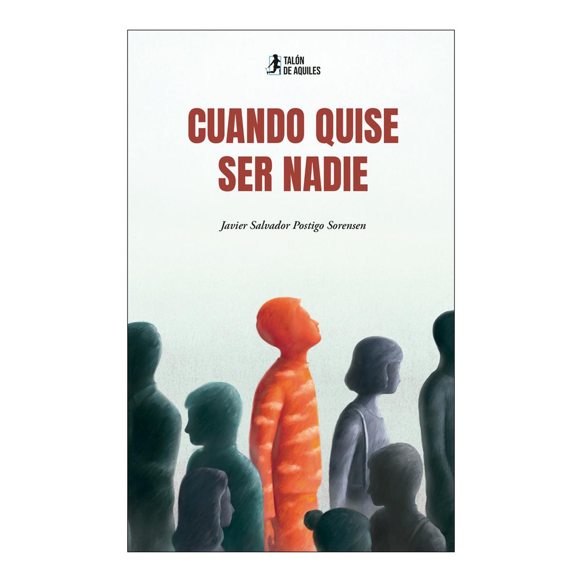 CUANDO QUISE SER NADIE