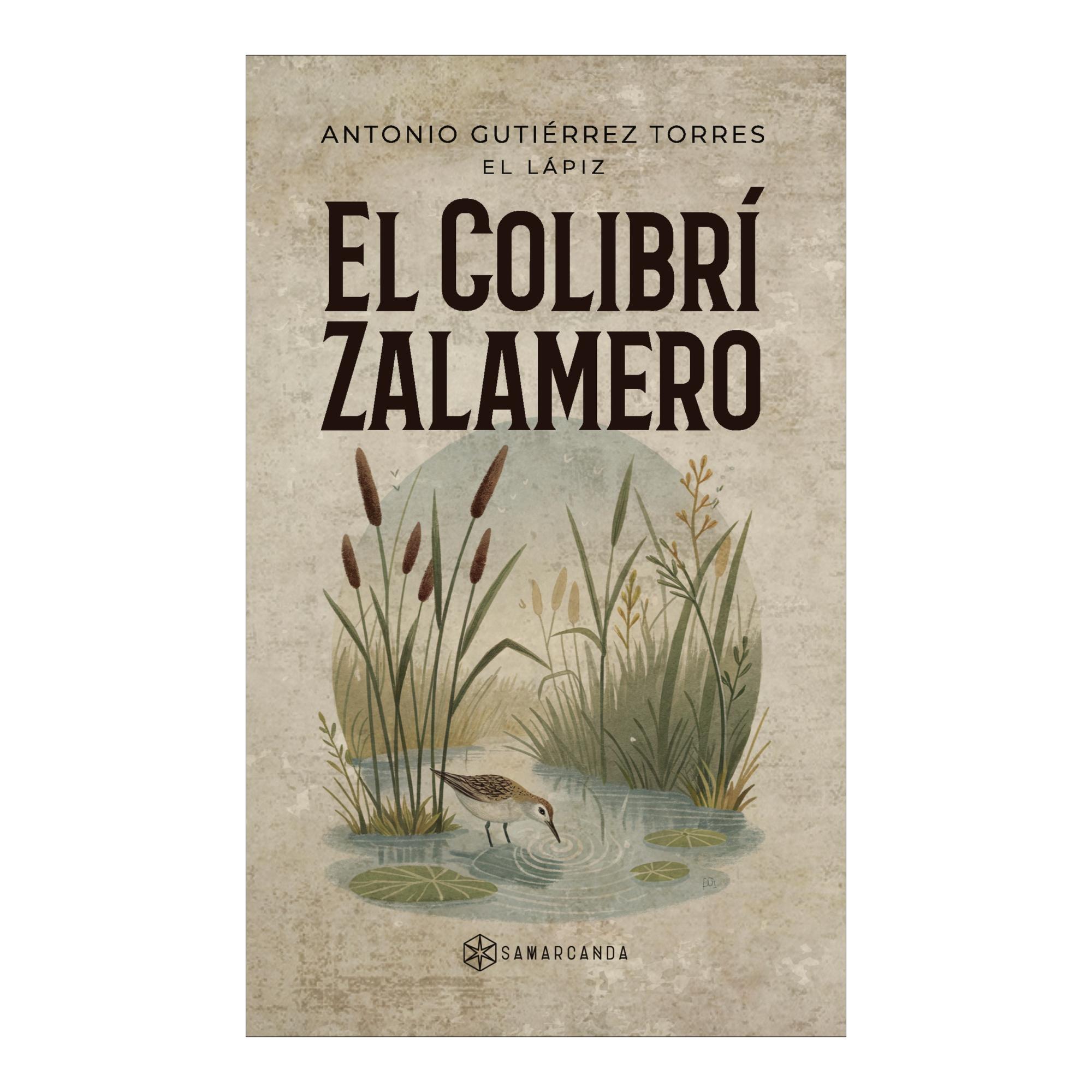 Imagen 0 de EL COLIBRÍ ZALAMERO (Tapa blanda)