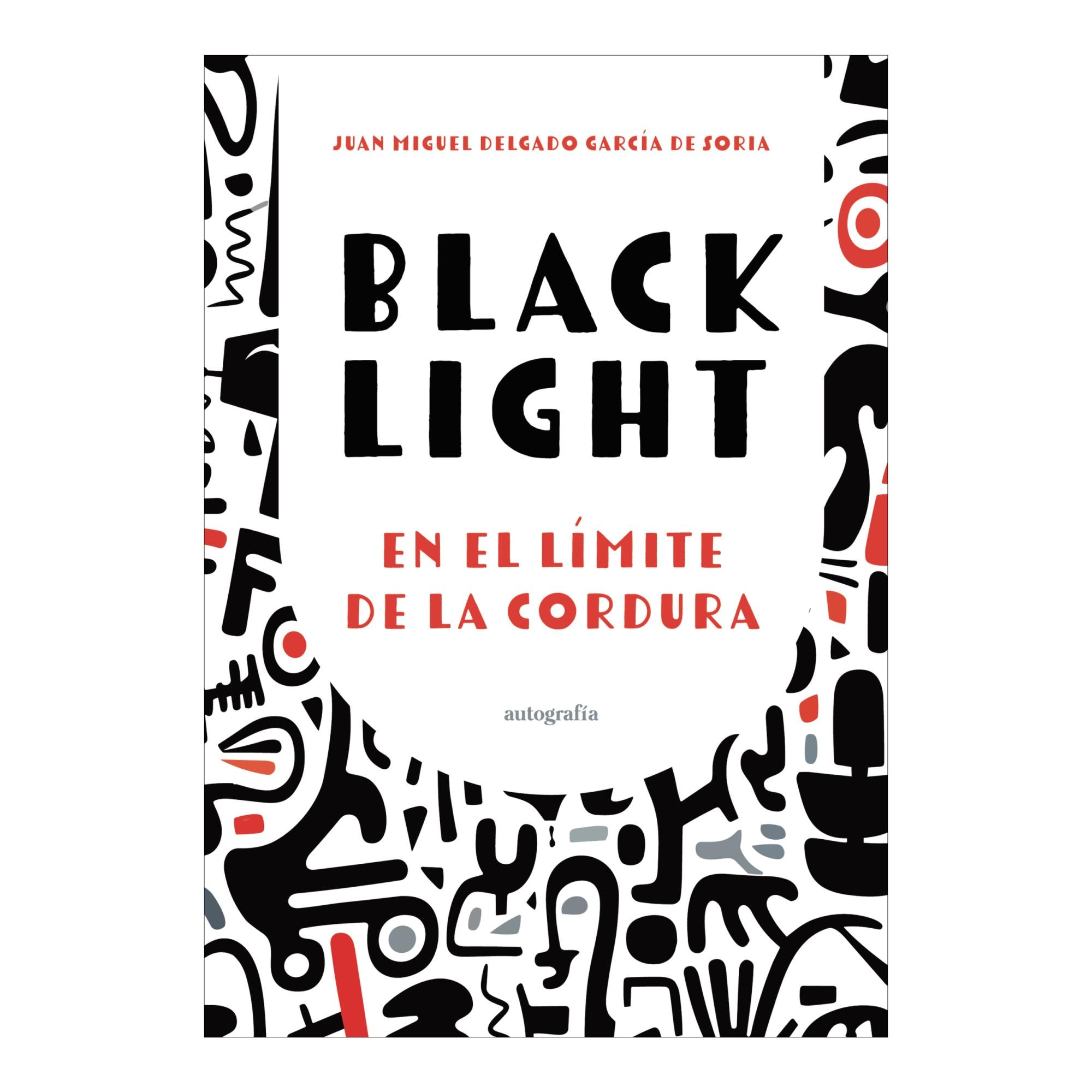 BLACK LIGHT, EN EL LÍMITE DE LA CORDURA