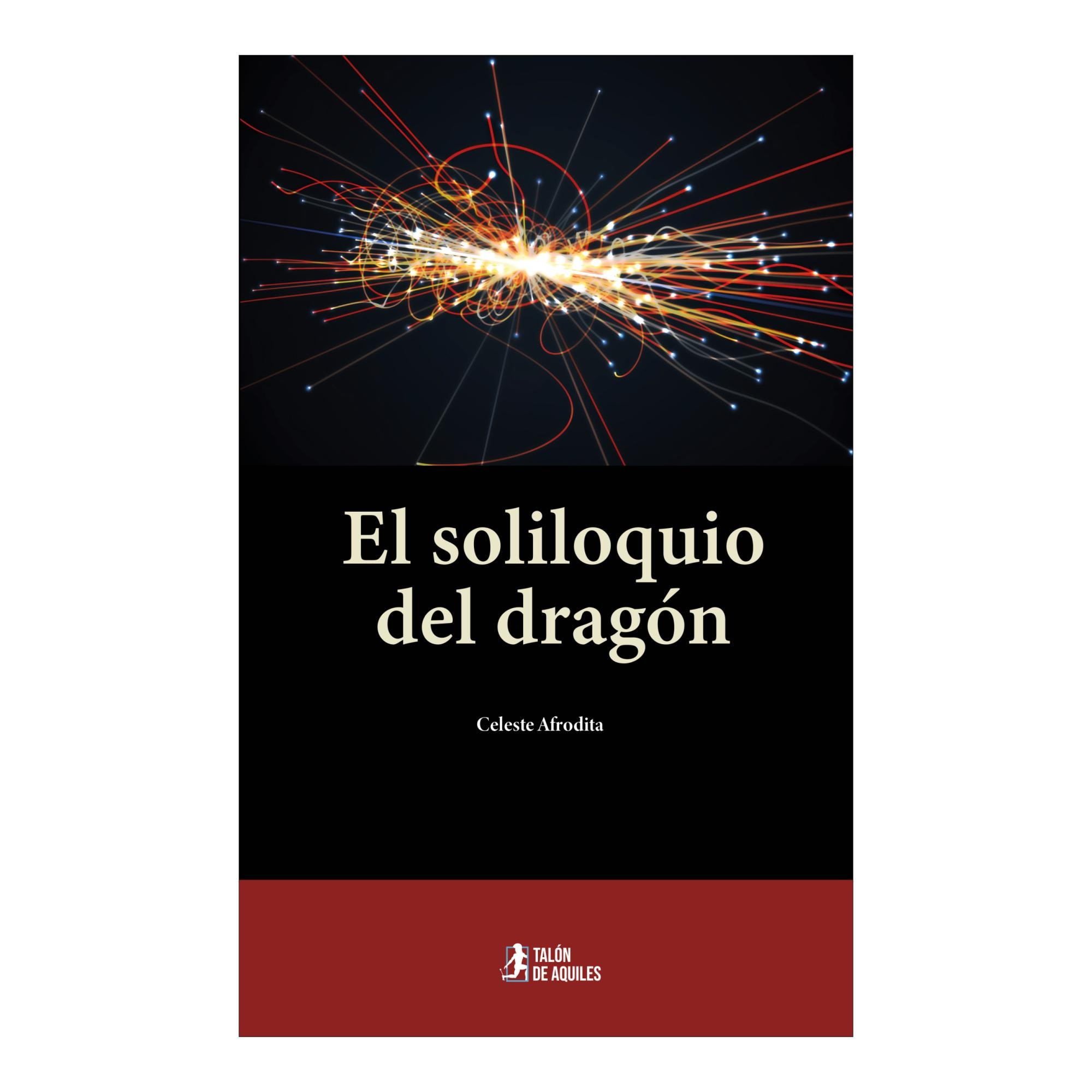 Imagen 0 de EL SOLILOQUIO DEL DRAGÓN (Tapa blanda con solapas)