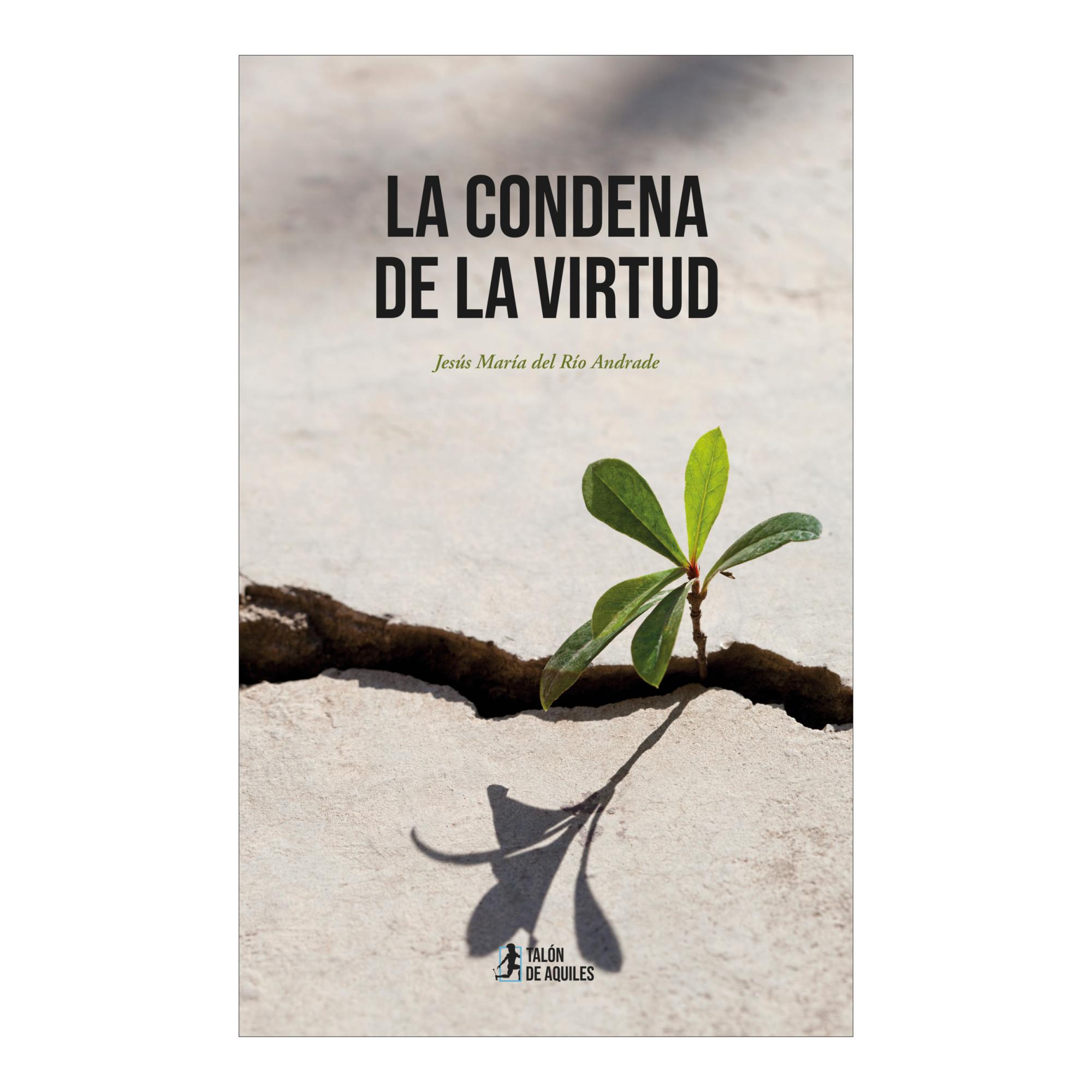 Imagen 1 de LA CONDENA DE LA VIRTUD (Tapa blanda)