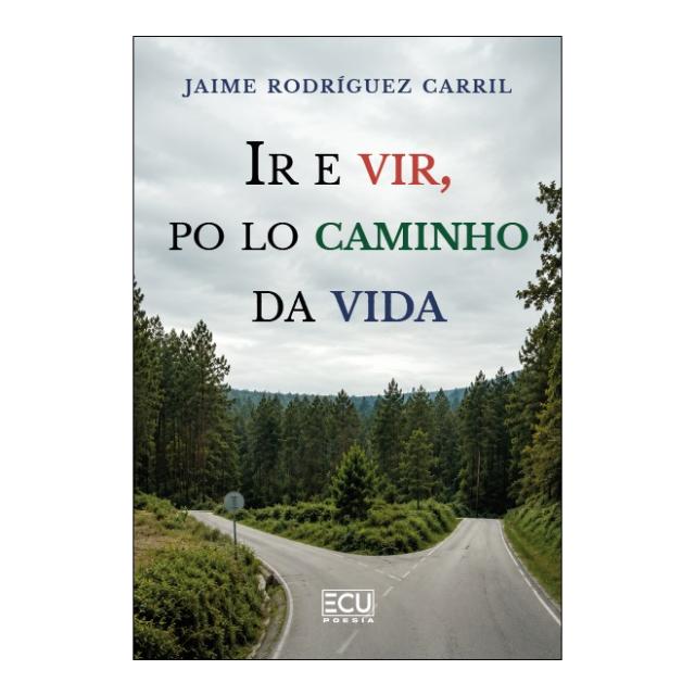 IR E VIR, PO LO CAMINHO DA VIDA