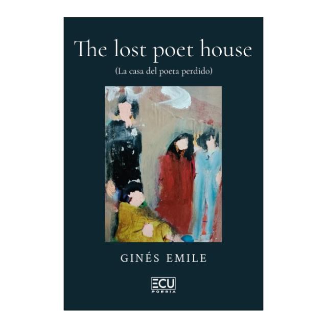 THE LOST POET HOUSE - LA CASA DEL POETA PERDIDO