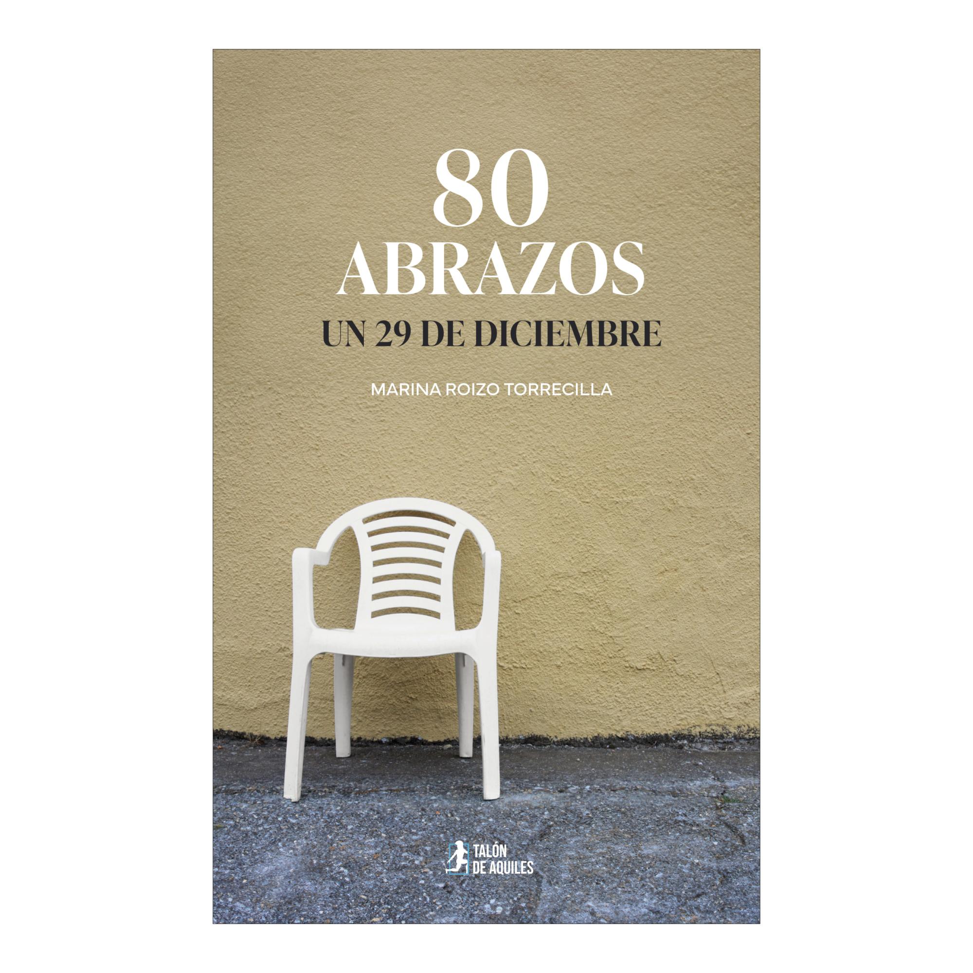 Imagen 0 de 80 Abrazos un 29 de Diciembre (Tapa blanda)