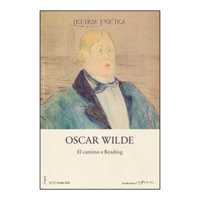 Imagen 1 de Licencia poética n.º 4 (2ª época). Oscar wilde (el camino a reading) (Tapa blanda)