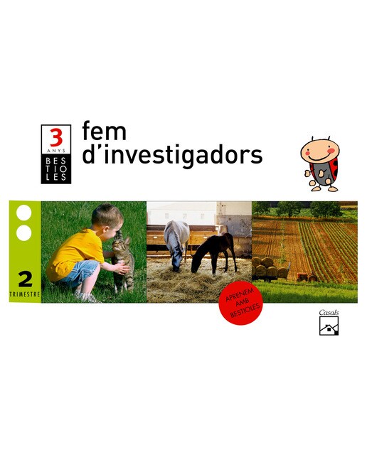 Fem d'investigadors 2n trimestre 3 anys. Bestioles
