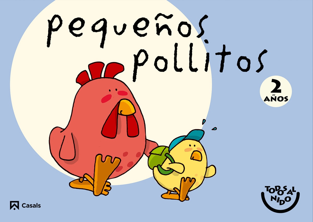 Pequeños pollitos 2 años. Todos al nido