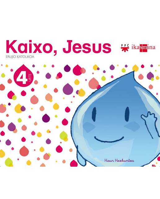 Erlijio katolikoa. 4 urte. Kaixo, Jesus 1
