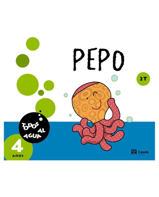 Pepo 4 años. 2.º trimestre. Todos al agua