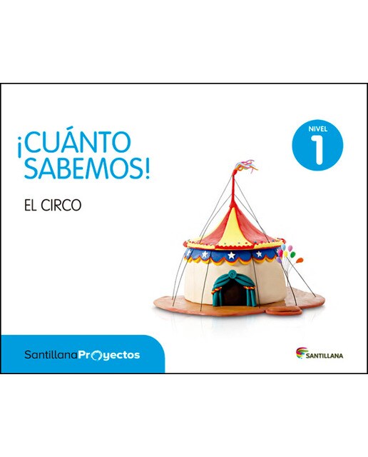 ¡Cuánto sabemos! Nivel 1. El circo