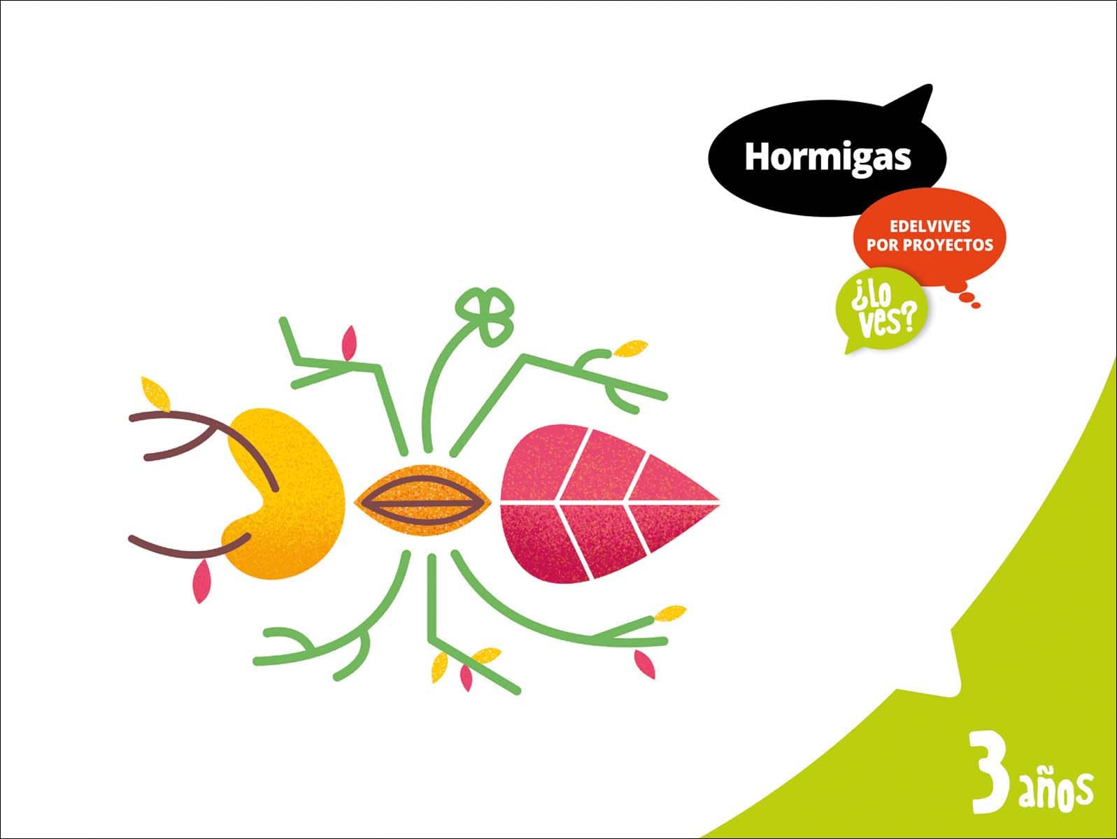 Proyecto ¿Lo ves? - 3 años : Hormigas 1