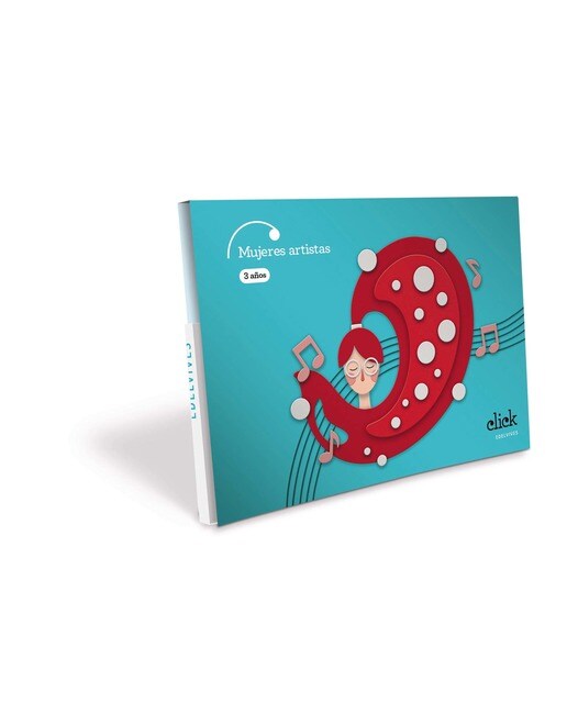 Proyecto Click - 3 años : Mujeres artistas