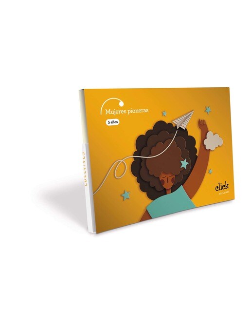 Proyecto Click - 5 años : Mujeres pioneras